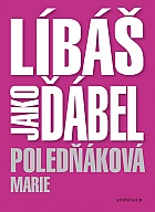 Líbáš jako ďábel (Poledňáková Marie)