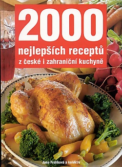 2000 nejlepch recept z esk i zahranin kuchyn