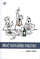 Pro� nesn��me politiky (Lenkei G�bor)