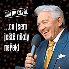 Krampol Jiří - …co jsem ještě nikdy neřekl - CD (Krampol Jiří)