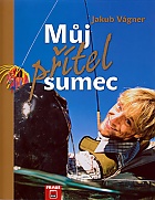 M�j p��tel sumec (V�gner Jakub)