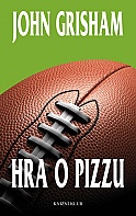 Hra o pizzu (Grisham John)