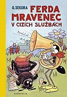 Ferda Mravenec v ciz�ch slu�b�ch (Sekora Ond�ej)