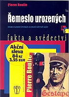 Řemeslo urozených - Drama vojenské špionáže na druhé světové války - brož. (Boulle Pierre)
