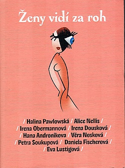 Ženy vidí za roh