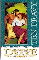 Ten pravý - 2. vydání (Drake Shannon)