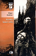 Kronika konce světa (Birdman Shigor)