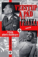 Vzestup a p�d K. H. Franka aneb P��b�h piln�ho knihkupce (Va�inov� Jana)