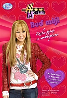 Hannah Montana - Bu� m�j! - Kniha p��n� a samolepek (Disney Walt)