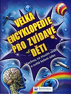 Velká encyklopedie pro zvídavé děti – Všechno, co musím vědět o světě kolem sebe (neuveden)