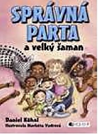 Správná parta a velký šaman (Kühnl Daniel)