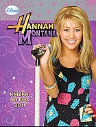 Hannah Montana - Kn�ka na rok 2011 (neuveden)