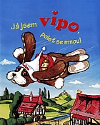 J� jsem Vipo, pole� se mnou! (neuveden)