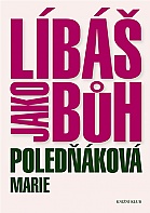 Líbáš jako Bůh (Poledňáková Marie)