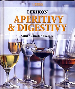 Lexikon aperitiv & digestiv - Chu, pouit, recepty - 2. vydn