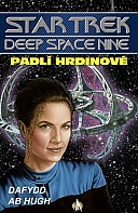 Star Trek - Deep Space Nine - Padl� hrdinov� (ab Hugh Dafydd)