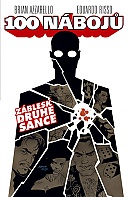 100 n�boj� 2 - Z�blesk druh� �ance (Azzarello Brian, Risso Eduardo)