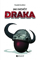 Jak vycvi�it draka - 2. vyd�n� (Cowell Cressida)