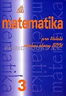 Matematika pro tříleté učební obory SOU 3.díl (Calda Emil)
