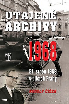 Utajen archivy 1968 - 21. srpen 1968 v ulicch Prahy