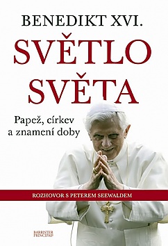 Benedikt XVI. - Svtlo svta - Pape, crkev a znamen doby