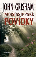 Mississippské povídky (Grisham John)