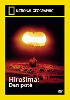 NATIONAL GEOGRAPHIC: Hirošima – den poté