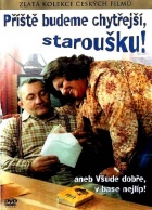 Příště budeme chytřejší, staroušku! (DVD)