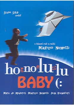 HONOLULU BABY (Maurizio Nichetti, Jean Rochefort)