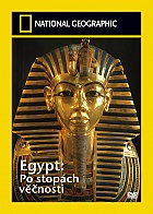 NATIONAL GEOGRAPHIC: Egypt - Po stopch vnosti