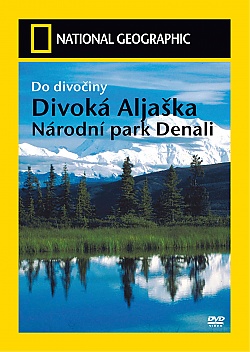 NATIONAL GEOGRAPHIC: Divok Aljaka - Nrodn park Denali