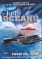 Tygři oceánů I. díl (DVD)