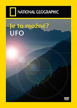 NATIONAL GEOGRAPHIC: Je to mon? UFO