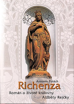 Richenza - Romn o ivot krlovny Albty Rejky