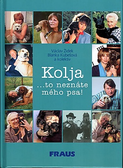 Kolja ...to neznte mho psa!
