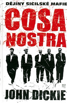Cosa Nostra - Djiny sicilsk mafie