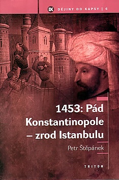 1453: Pd Konstantinopole  zrod Istanbulu