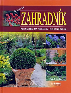 Zahradnk - Praktick rdce pro zatenky i rozen zahrdke