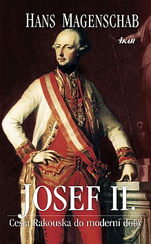 Josef II. - Cesta Rakouska do modern doby