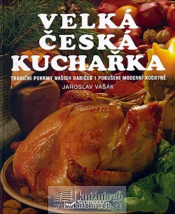 Velk esk kuchaka - tradin pokrmy naich babiek i pokuen modern kuchyn