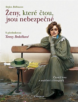 �eny, kter� �tou, jsou nebezpe�n� - �touc� �eny v mal��stv� a fotografii