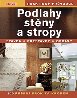 Podlahy, stny a stropy - Stavba, pestavby, opravy