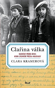 Claina vlka - Skuten pbh dvky, kter zzran peila holocaust