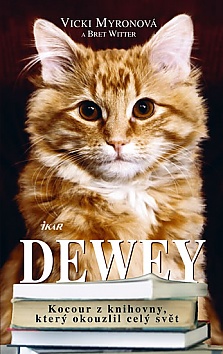 Dewey - Kocour z knihovny, kter� okouzlil cel� sv�t