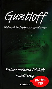 Gustloff - Pbh nejvt nmon katastrofy vech dob