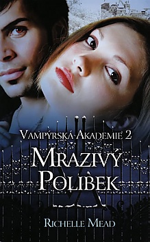 Vamprsk akademie 2 - Mraziv polibek