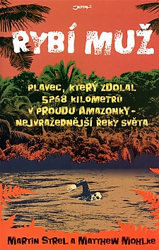 RYB MU - Plavec, kter zdolal 5268 km v proudu Amazonky, nejvraednj eky svta