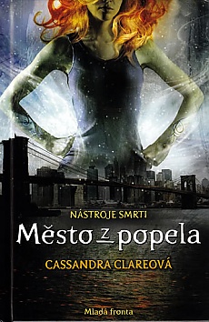 Msto z popela - Nstroje smrti