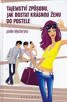 Tajemstv� zp�sobu jak dostat kr�snou �enu do postele podle Mysteryho