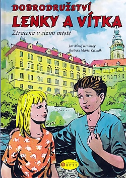 Dobrodru�stv� Lenky a V�tka - Ztracena v ciz�m m�st�